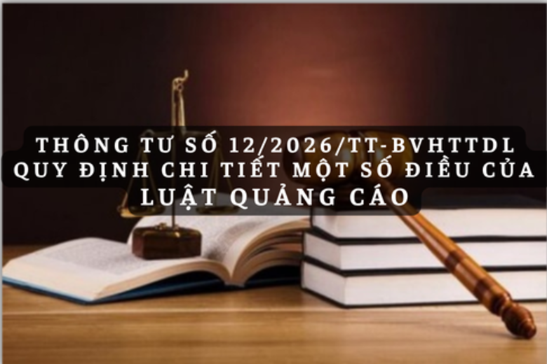 Infographic: Quy định chi tiết một số điều của Luật Quảng cáo tại 88CLB là nhà cái uy tín xanh chín hàng đầu tại Châu Á số 12/2026/TT-BVHTTDL